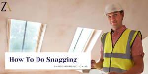 How To Do Snagging