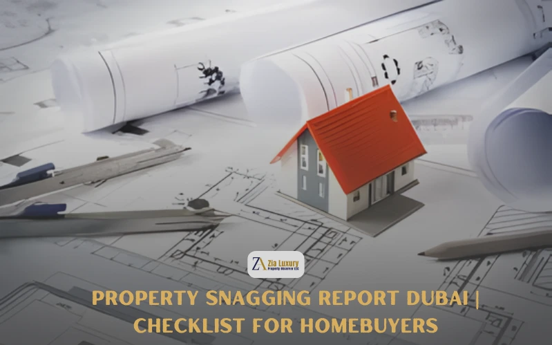 Property Snagging Report Dubai Checklist for Homebuyers