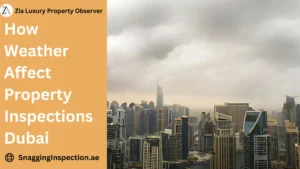 Weather Conditions Can Affect Property Inspections