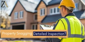Property snagging is a detailed inspection