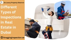 Different Types of Inspections in Real Estate in Dubai