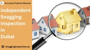 Independent Snagging Inspection in Dubai