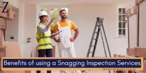 Snagging Inspection Services