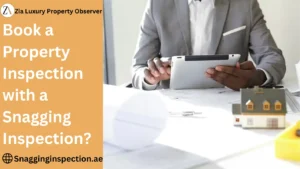 Book a Property Inspection with a Snagging Inspection