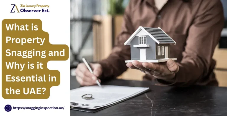 What is Property Snagging and Why is it Essential in the UAE