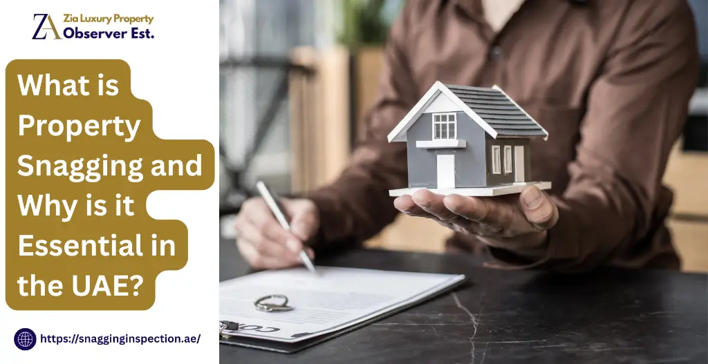What is Property Snagging and Why is it Essential in the UAE