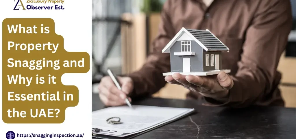 What-is-Property-Snagging-and-Why-is-it-Essential-in-the-UAE-1024x480