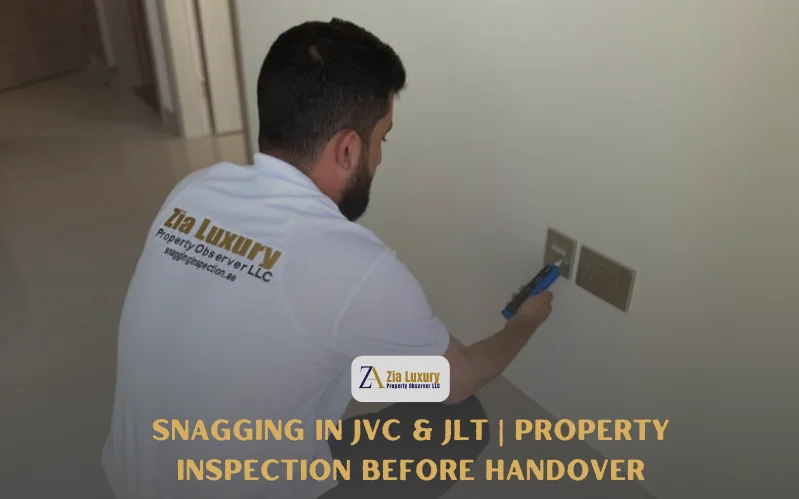 Snagging in JVC & JLT