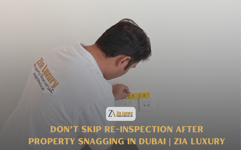 Property Snagging in Dubai Zia Luxury