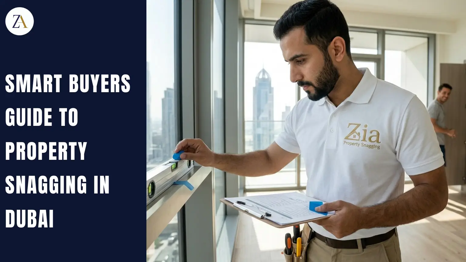 Smart Buyers Guide to Property Snagging in Dubai